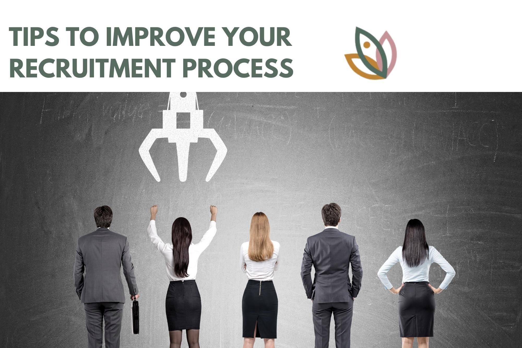 Tips to improve your recruitment process